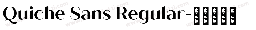 Quiche Sans Regular字体转换